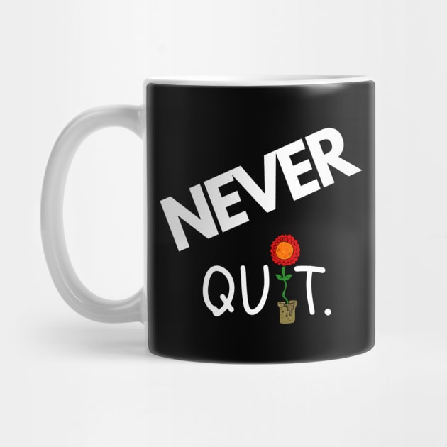 Never Quit ( Say it with a Flower ) by Dreanpitch